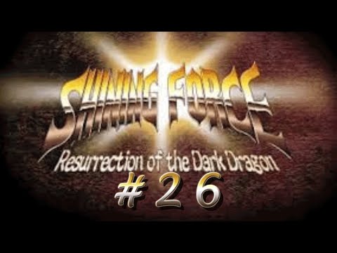 Let's Play Shining Force: Resurrection of the  Dark Dragon (GBA) #26: The Path to Dragonia