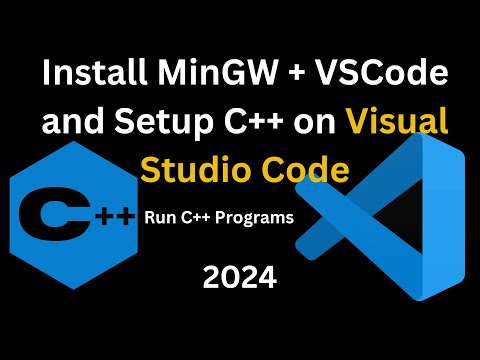 Setup C++ in VS Code | Install MinGW Compiler & VSCode and run C++ Programs