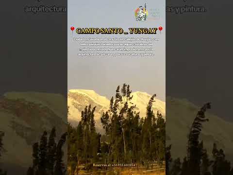VISITA EL CAMPO SANTO DE YUNGAY - LAGUNA DE LLANGANUCO CON WIRACOCHA PERÚ  #ancash  #viajes