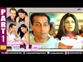 Shaadi Karke Phas Gaya Yaar Part 1 | Salman Khan | Shilpa Shetty | Hindi Romantic Movie