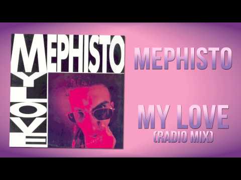 Mephisto - My Love (Radio Mix)