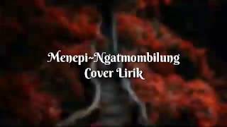 Download lagu Lagu Menepi || Ngatmombilung Cover Regita echa mp3
