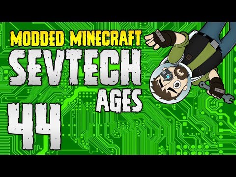 Minecraft SevTech: Ages | 44 | SUPER Circuit Boards! | Modded Minecraft 1.12.2
