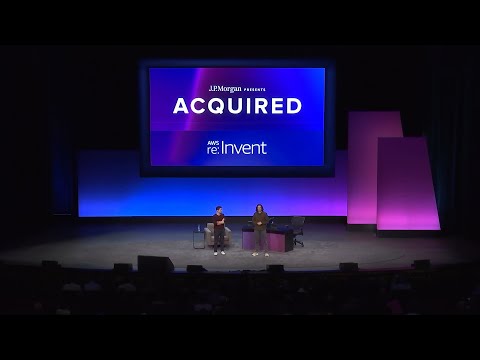 J.P. Morgan Presents ACQUIRED at AWS re:Invent (ACT100)
