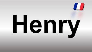 How to Pronounce Henry (French)