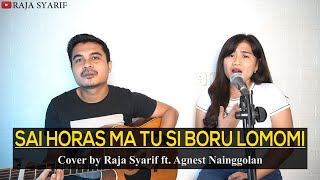 Download lagu SAI HORAS MA TU SI BORU LOMOMI (Cover by Raja Syarif ft. Agnest Nainggolan) mp3