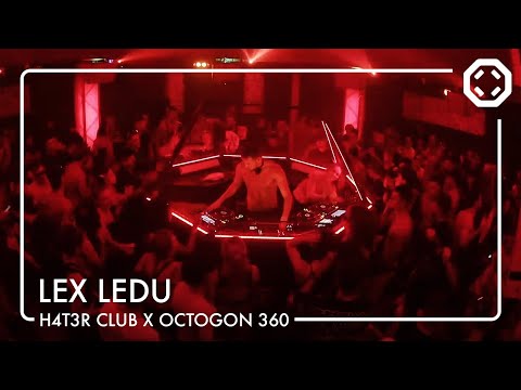 LEX LEDU |  H4T3R Club @ OCTOGON 360º Immersive System (DJ Set)