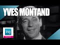 Yves Montand "La chansonnette" | Archive INA