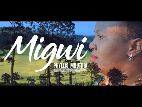 Phyllis Mbuthia - Migwi (OFFICIAL MUSIC VIDEO) TO SET AS YOUR SKIZA