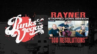 Rayner &quot;100 Resolutions&quot; (Lawrence Arms cover) Punks in Vegas Stripped Down Session