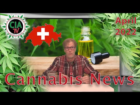 CannaNews April 2022 - Deutschland, Schweiz, USA, Spanien