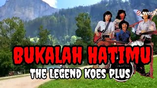 Download lagu Bukalah Hatimu/ Lirik, The Legend Koes Plus mp3 Download lagu Bukalah Hatimu/ Lirik, The Legend Koes Plus mp3