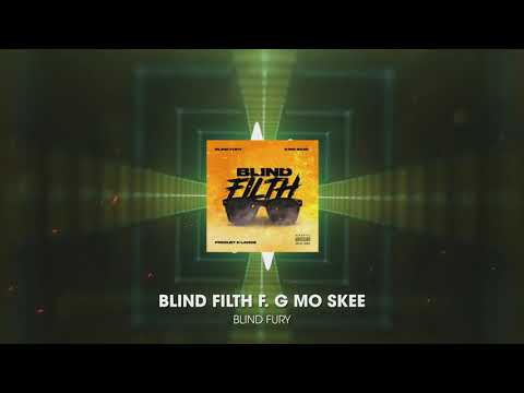Blind Fury 'Blind Filth' (feat G-Mo Skee) Prod. by C-Lance