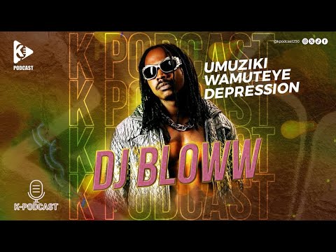 DJ BLOWW ATUBWIYE UKO YATANGIYE URUGENDO RWE.NUBURYO UMUZIKI WAMUTEYE INDWARA YA DEPRESSION😭