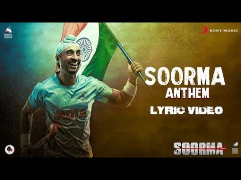 Soorma Anthem – Diljit Dosanjh | Taapsee Pannu | Shankar Ehsaan Loy | Gulzar