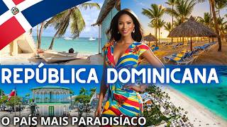 MARAVILHAS DA REPÚBLICA DOMINICANA | O PAÍS MAIS PARADISÍACO DO MUNDO