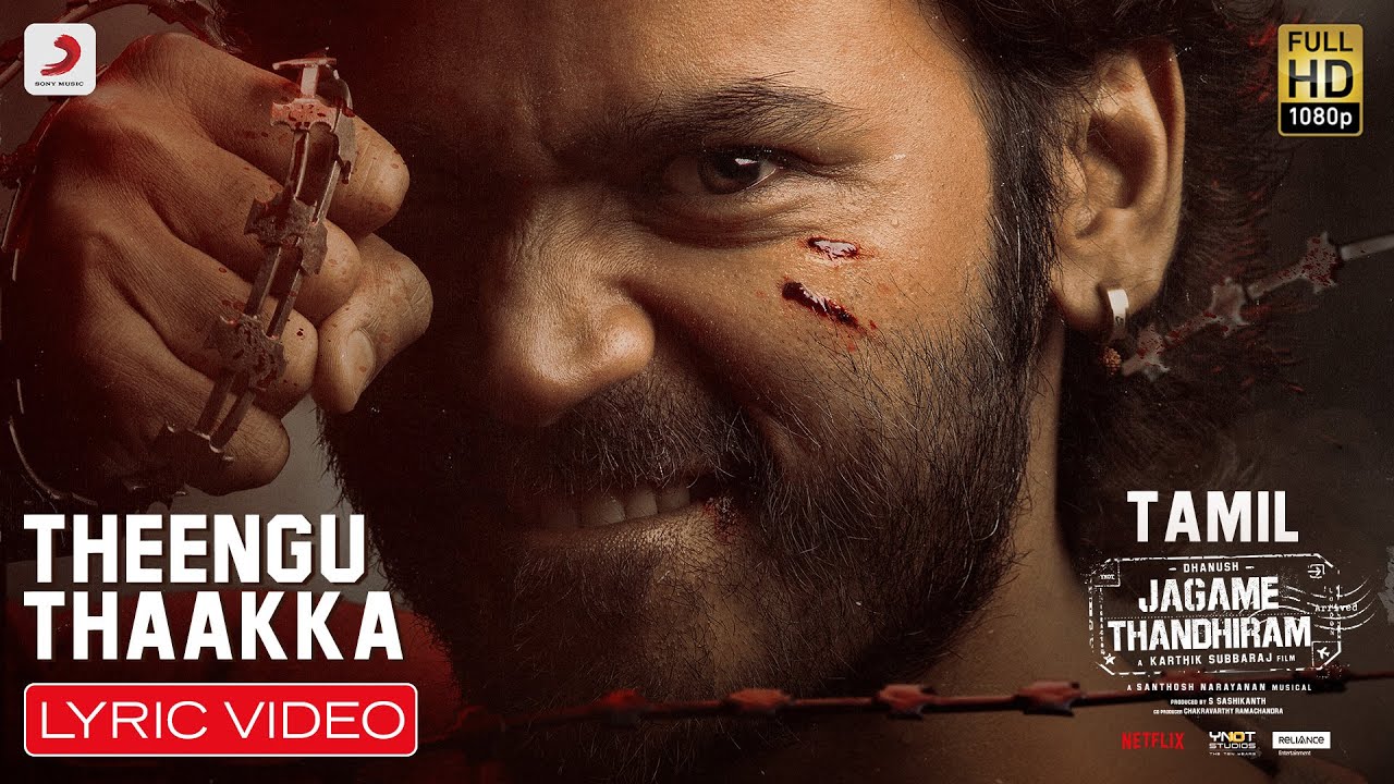Theengu Thaakka Song Lyrics | Jagame Thandhiram