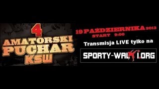 KSW: 4 Amatorski Puchar - KAMERA 2 - Warszawa 2013