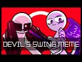 DEVIL S SWING Meme MARIKINonline4