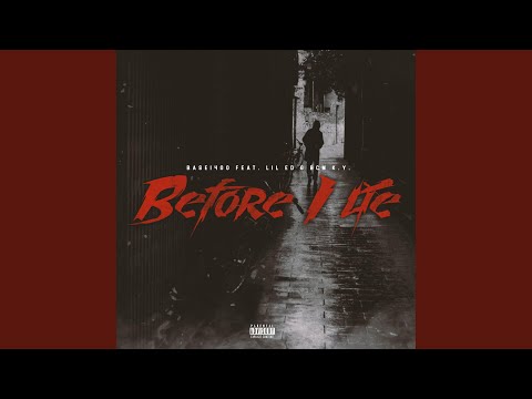 Before I Lie (feat. Lil Ed & BCM K.Y)