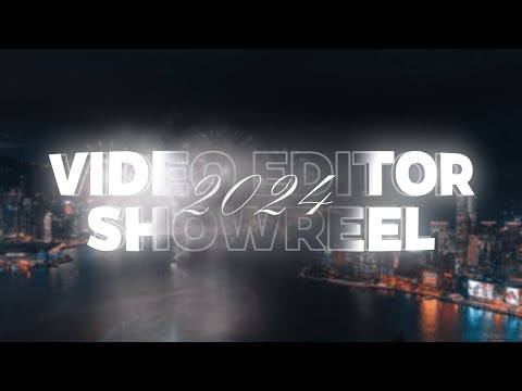 Video Editor Showreel 2.0 | Portfolio | 2024 | video editor showreel portfolio