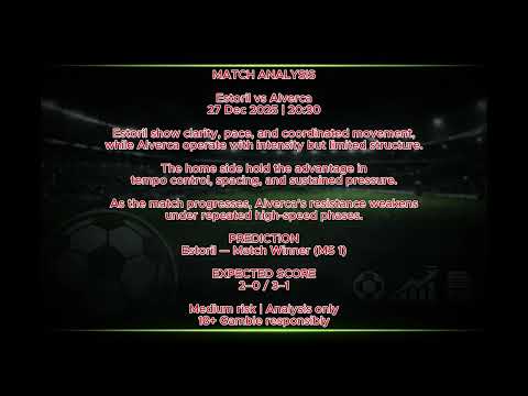 Estoril vs Alverca 27 Dec 2025 - Football Analysis and Tips