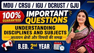 Understanding Disciplines and Subjects Most Important Questions | B.ED. 2nd Year | MDU CRSU IGU GJU