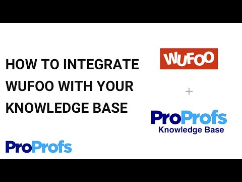 How To Integrate Wufoo With Your Knowledge Base