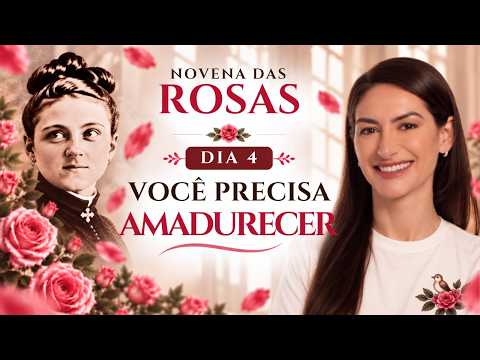 Dia 4 - Novena das Rosas de Santa Teresinha