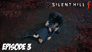SILENT HILL f : LE ROYAUME DES MORTS | Episode 3