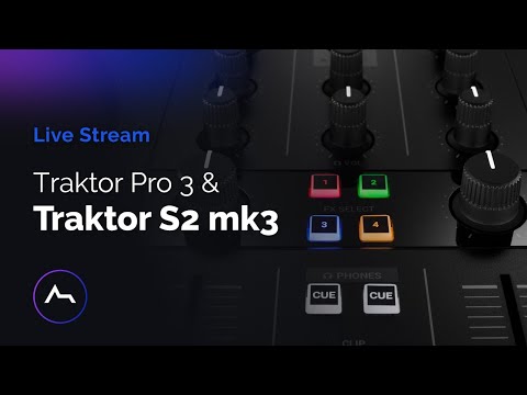 Traktor Pro 3 & S2 mk3 tips, tricks and Q&A