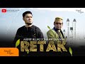 RETAK - Munif Hijjaz X Shahir Zawawi (Official Music Video)