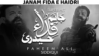 Mola Ali Manqabat  Jaanam Fida-e-Haideri  Faheem A