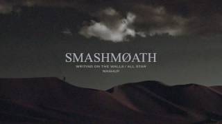 All Star/Writing On The Walls Mashup (Underoath &amp; Smash Mouth)