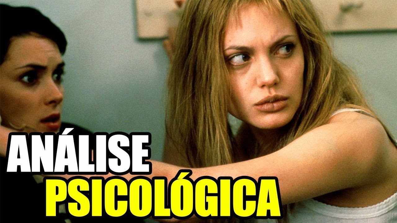 Filme GAROTA INTERROMPIDA Análise Psicológica