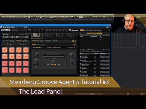 Steinberg Groove Agent 5 Tutorial Ep #3 - The Load Panel