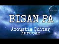 Bisan Pa - Bisrock  Acoustic Guitar Karaoke