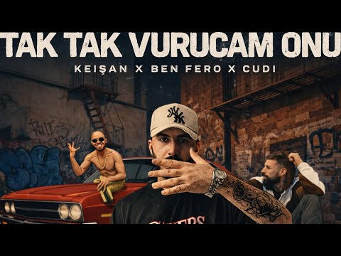Keişan x Cudi x Ben Fero – TAK TAK VURUCAM ONU (prod. SZRBeatz) Safkan Drill