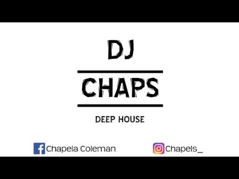 DEEP HOUSE MIX (DJ CHAPS)2K16