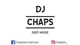 DEEP HOUSE MIX (DJ CHAPS)2K16