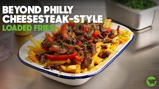 The TASTIEST way to upgrade your snack & kids menu: Cook our Philly Cheesesteak-style Loaded Fries