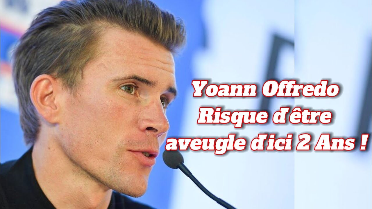 Yoann Offredo Se Confie Apr s Le Diagnostic De Sa Maladie Je Me yoann-offredo-se-confie-apr-s-le-diagnostic-de-sa-maladie-je-me