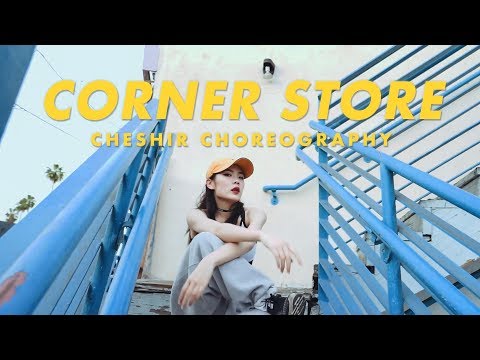 CHESHIR HA CHOREOGRAPHY / MACKELMORE FEAT DAVE B & TRAVIS THOMPSON - CORNER STORE