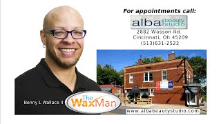 Benny "The Wax Man" Wallace @ ALBA Beauty Studio
