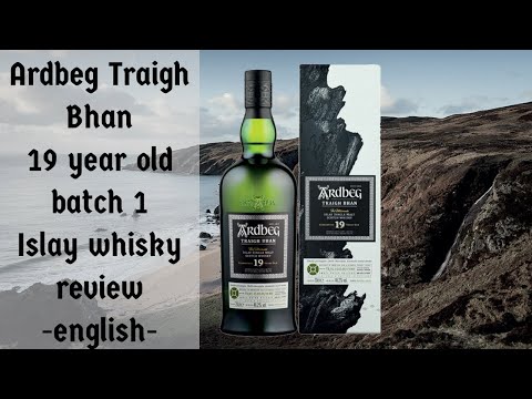 Ardbeg Traigh Bhan 19 year old 46.2% batch 1 / english review #5 ep.55 -single malt scotch whisky-