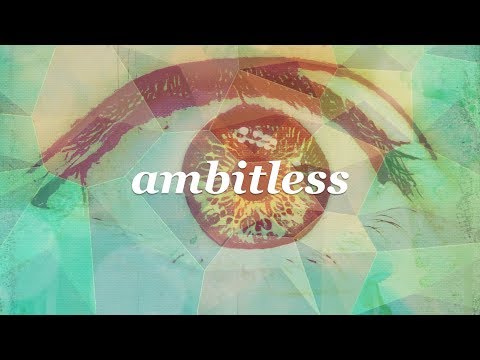 Original Song | Ambitless