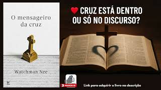 Você Fala da Cruz, Mas Vive Ela? (Essa Verdade Vai Te Quebrar!)”RESUMO CAST