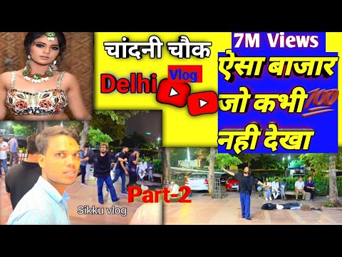 Experience the Unveiling: Chandni Chowk Bazar Vlog