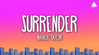Download lagu Natalie Taylor - Surrender (Lyrics) mp3