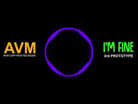 3rd Prototype - I'm Fine Non Copyrighted Mp3 Juice Mp3 Free Download Copyright free [AVM Music]